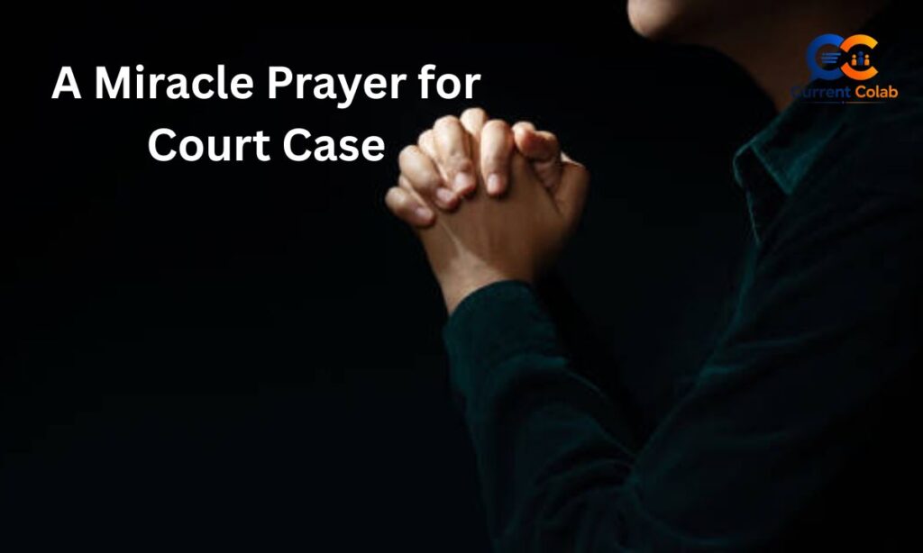 Miracle Prayer for Court Cases