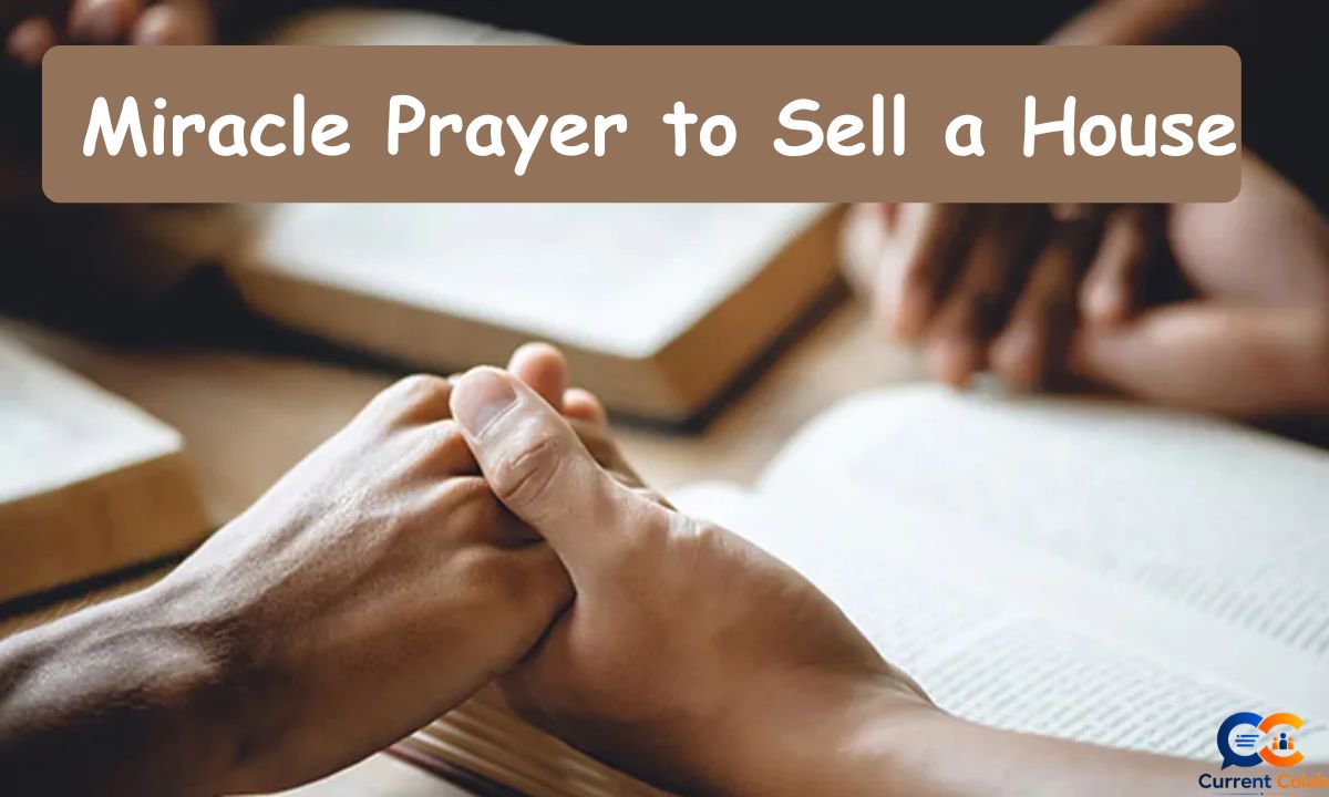Miracle Prayer to Sell a House